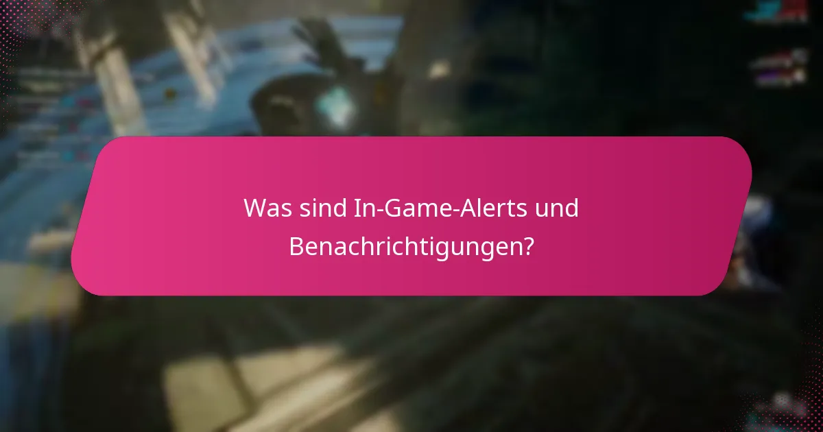 Wie können Spieler In-Game-Benachrichtigungen verwalten?